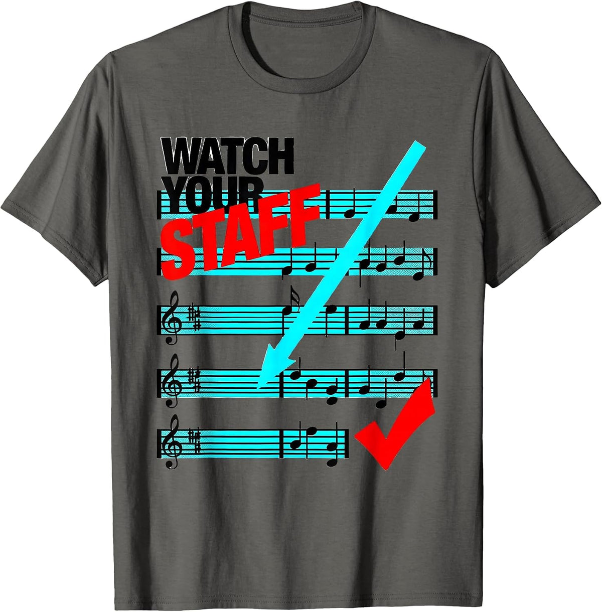 Men's Watch Your Staff New Wave Funny Music Teacher Gift T-Shirt - Asphalt Grey