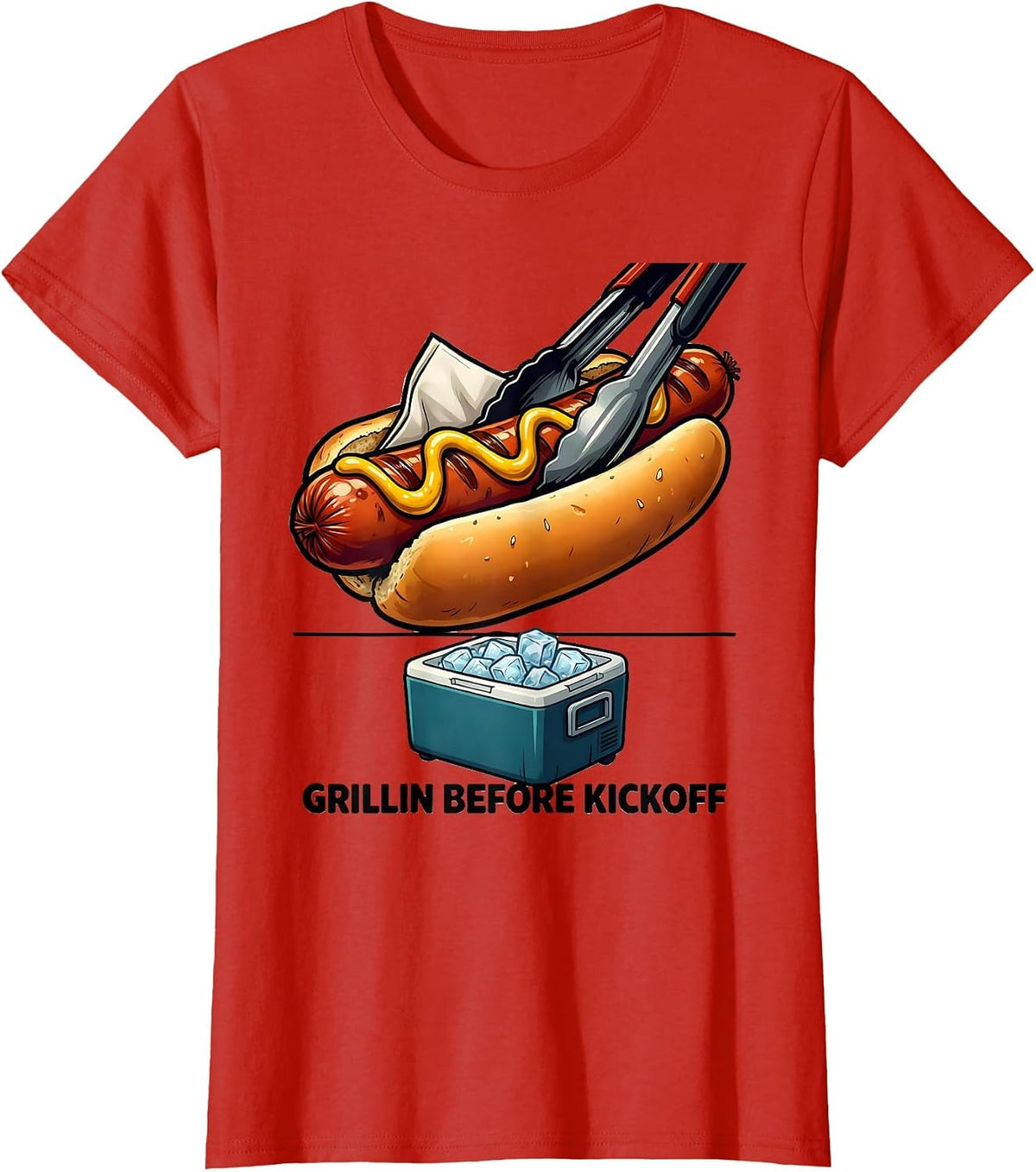 Grillin Before Kickoff Funny BBQ Hot Dog Humor T-Shirt - Red