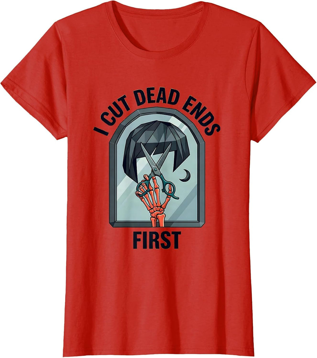 I Cut Dead Ends First Funny Hairstylist Skeleton Barber T-Shirt - Red