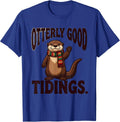 Otterly Good Tidings Funny Otter Lover Christmas Pajama T-Shirt - Royal Blue