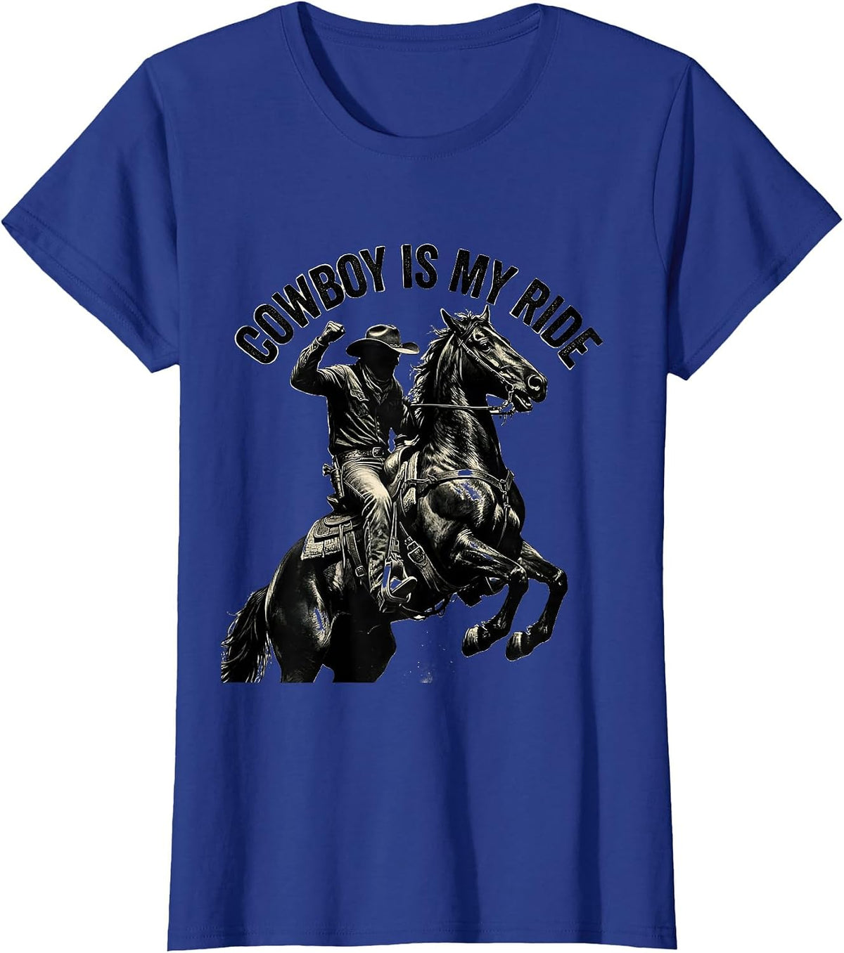 Women's Cowboy Is My Ride Save A Horse Western Design T-Shirt - Royal Blue