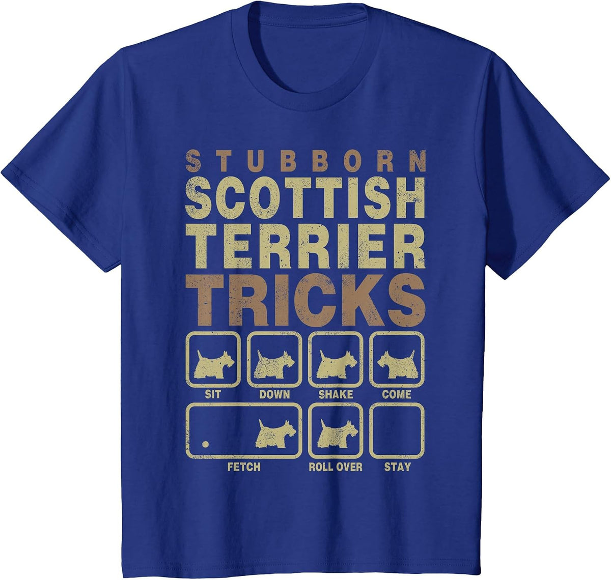 Pet Dog Lover Stubborn Tricks Scottish Terrier T-Shirt - Royal Blue