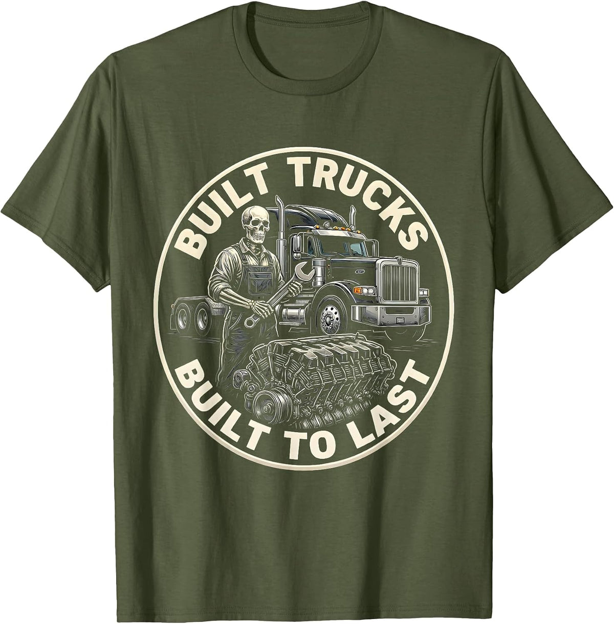 Built Trucks, Built To Last Diesel Mechanic Design T-Shirt - Olive Green
