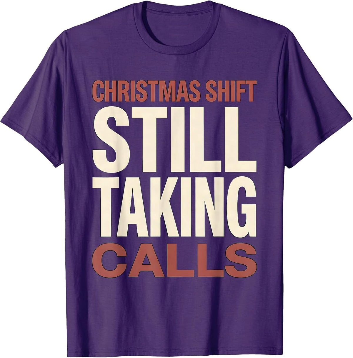 Men's Christmas Shift Still Taking Calls Funny 911 Dispatcher T-Shirt - Purple