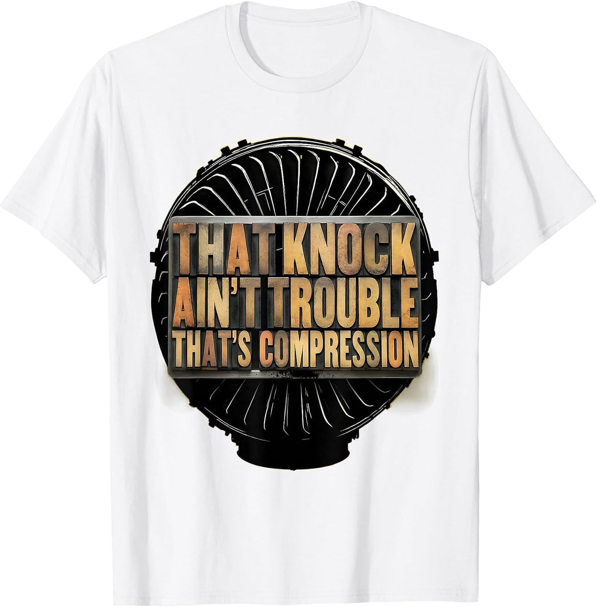 Men's That Knock Ain't Trouble, That's Compression Diesel Mechanic T-Shirt - White