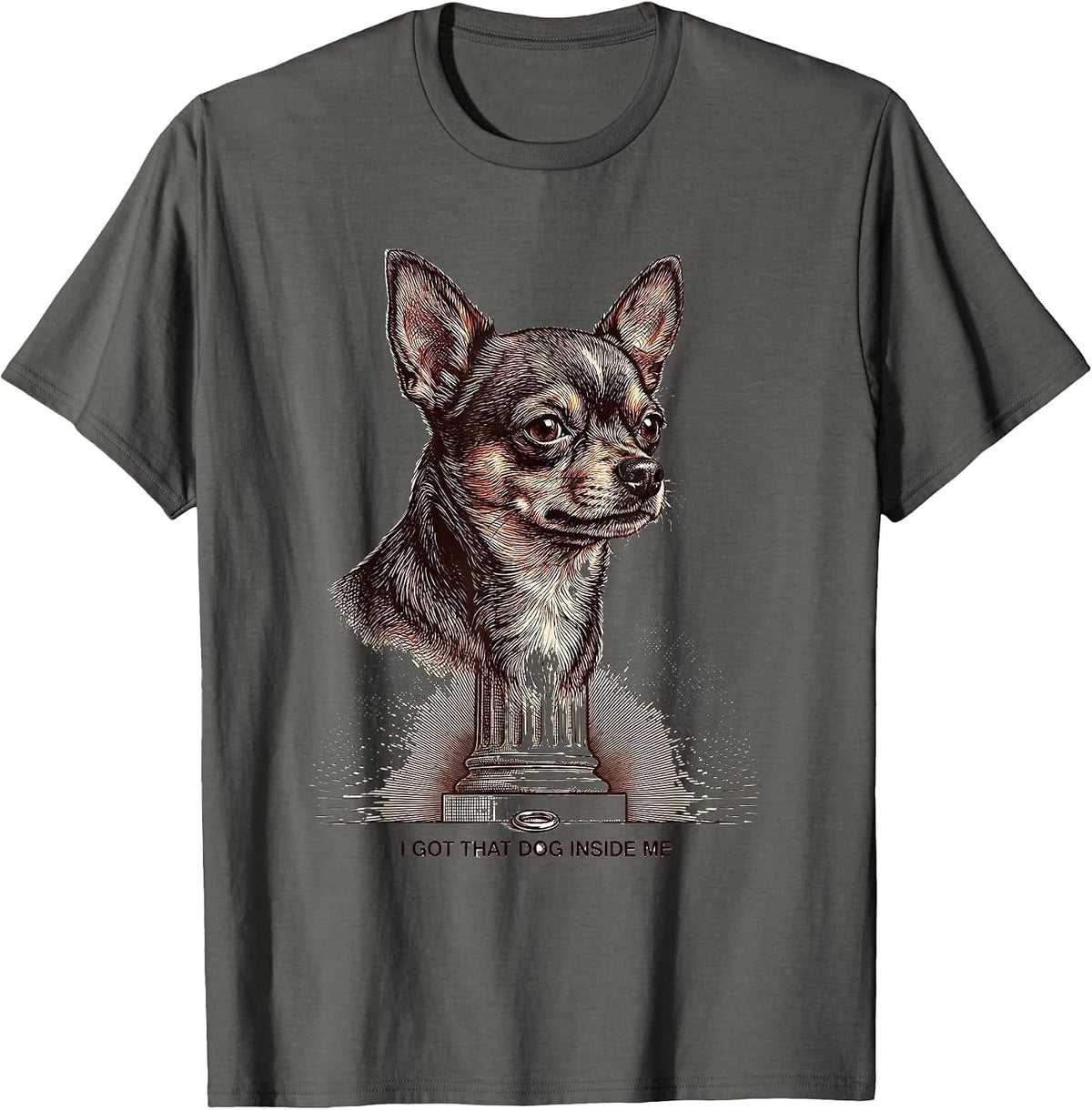 Men's I Got That Dog Inside Me Funny Chihuahua Meme Humor T-Shirt - Asphalt Grey