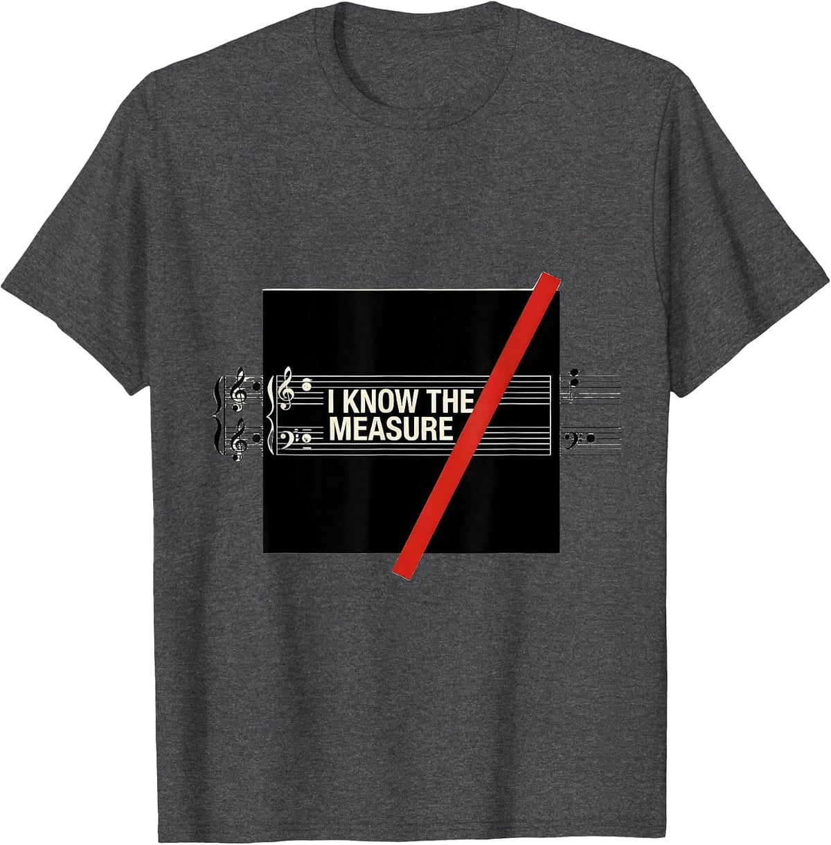 I Know The Measure Funny Musician Humor Music Lover Gift T-Shirt - Dark Heather Grey