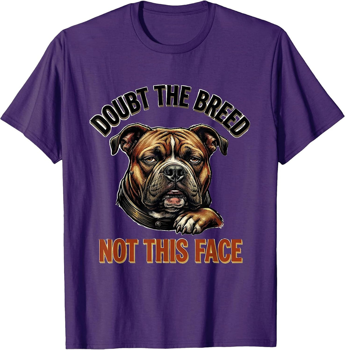 Doubt The Breed, Not This Face Funny Pitbull Dog Lover Owner T-Shirt - Purple
