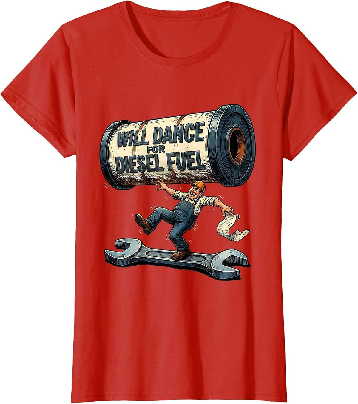 Will Dance For Diesel Fuel Funny Trucker Mechanic Pole Dance T-Shirt - Red