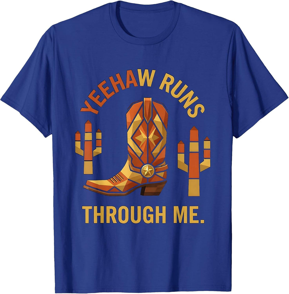 Yeehaw Runs Through Me Western Design T-Shirt - Royal Blue
