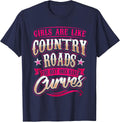 Girls are Like Country Roads The Bestt Ones Got Currves T-Shirt - Navy Blue