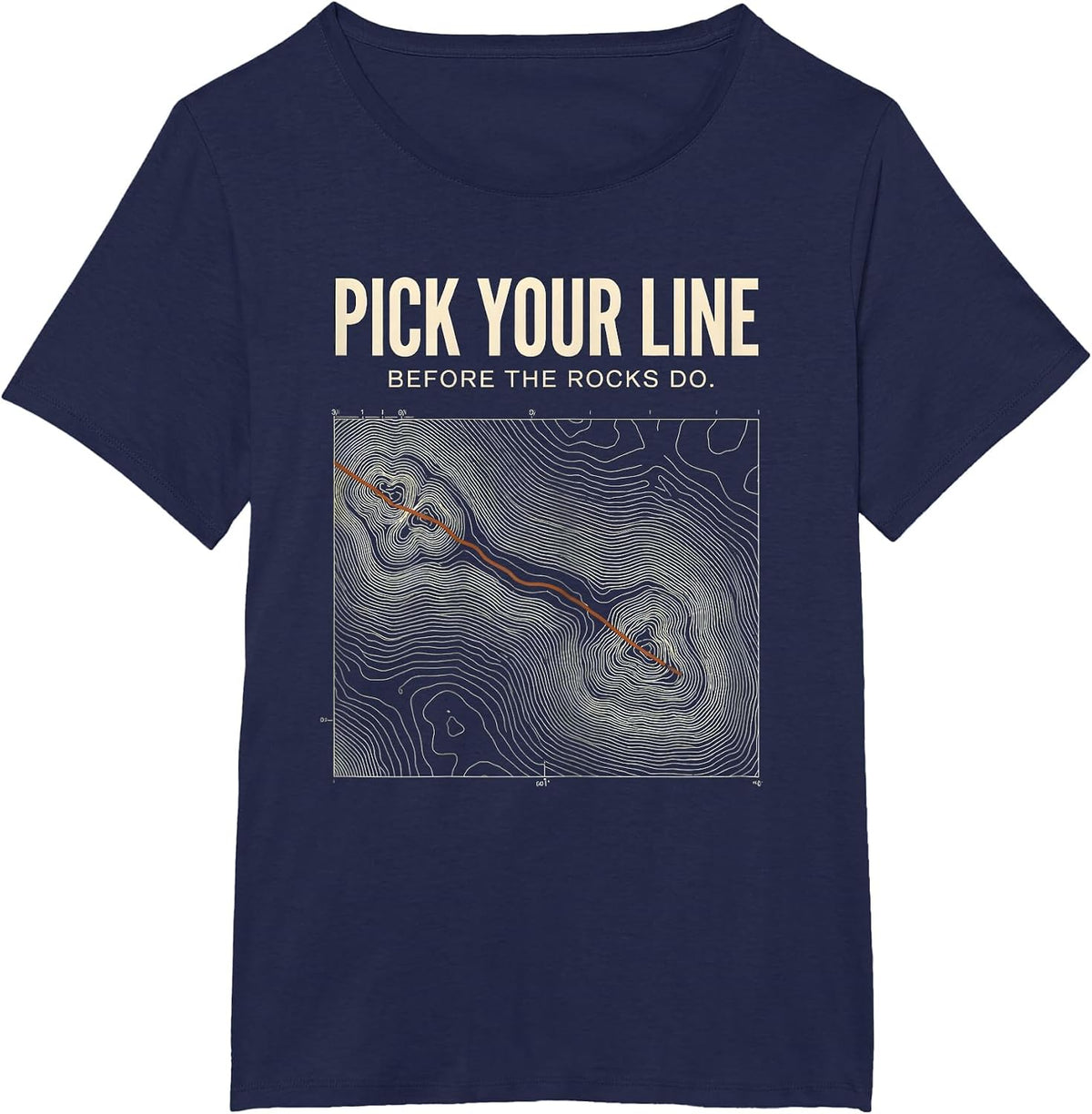 Women's Pick Your Line Before The Rocks Do Biker Motocross Humor T-Shirt - Navy Blue
