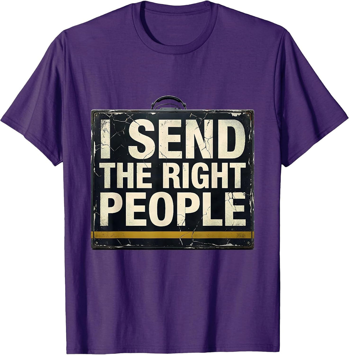 I Send The Right People Funny 911 Dispatcher Thin Gold Line T-Shirt - Purple