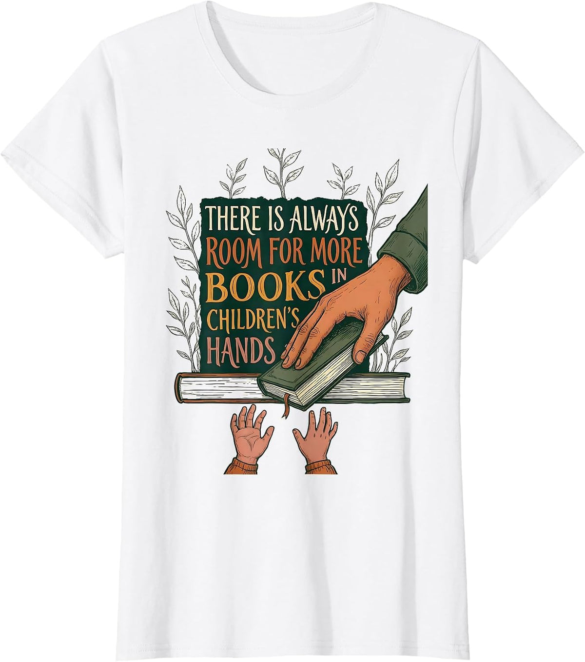 There Is Always Room For More Books In Children's Hands T-Shirt - White