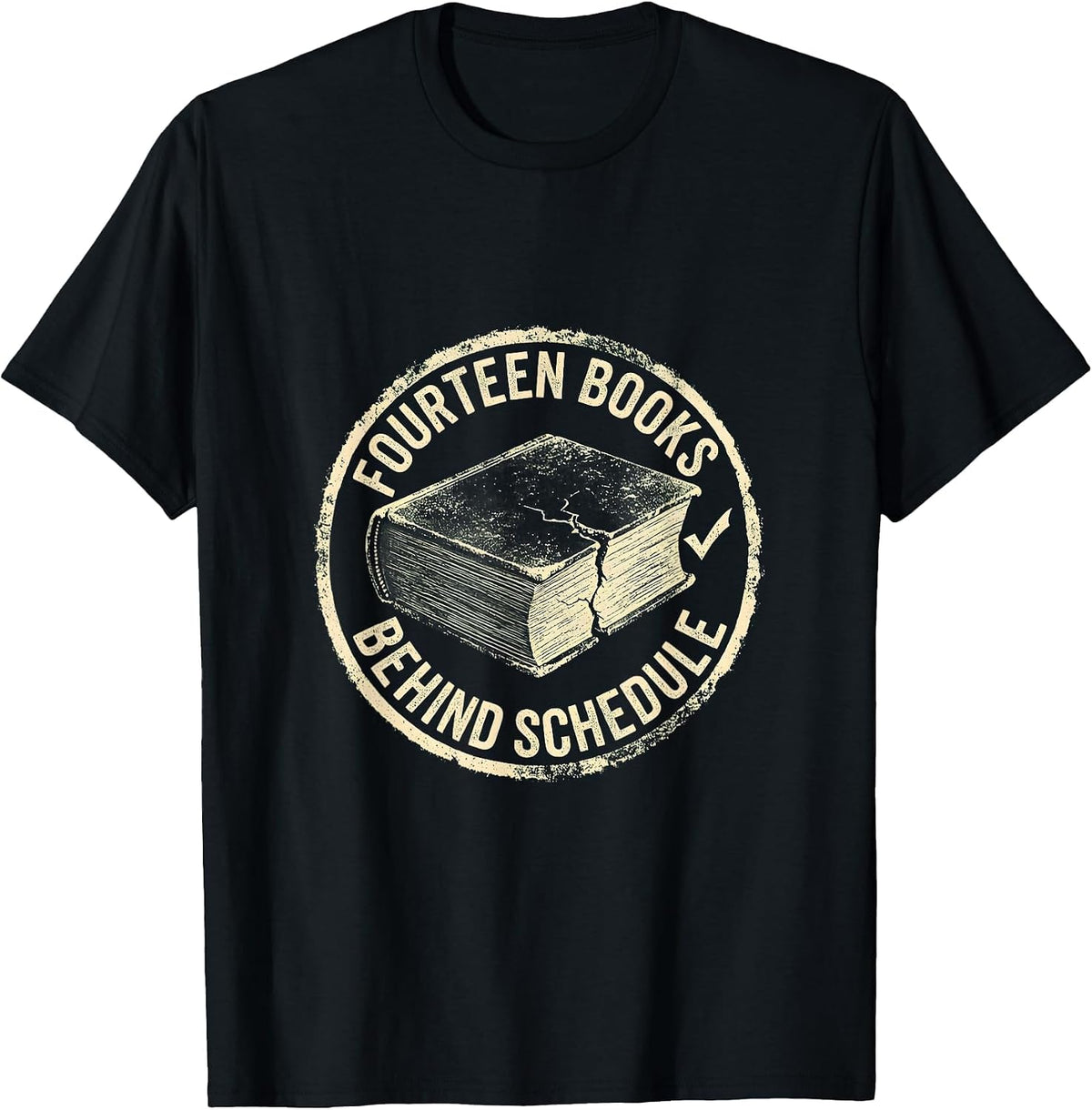 Men's Fourteen Books Behind Schedule Funny Book Lover Librarian T-Shirt - Black