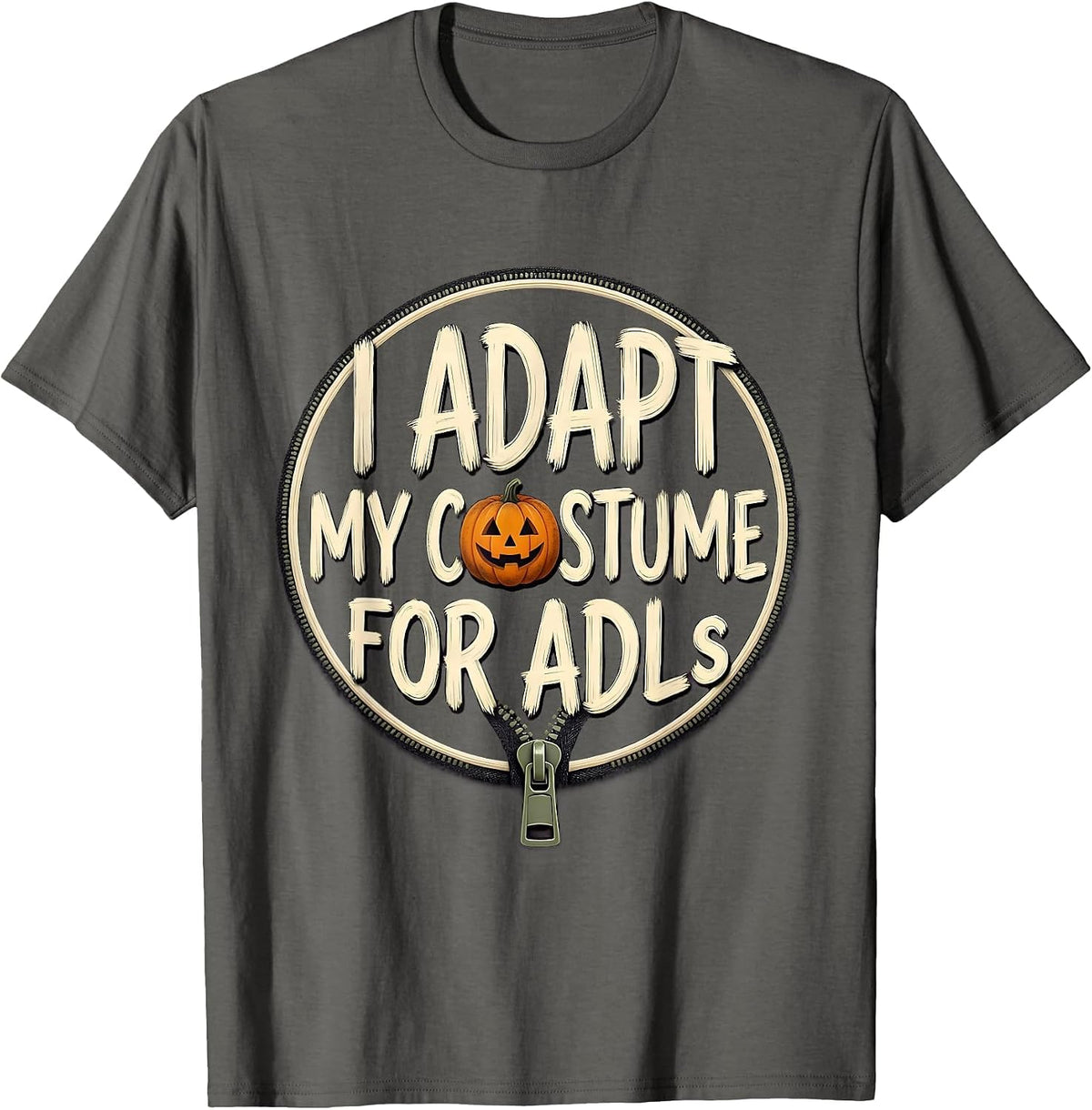 Men's I Adapt My Costume For ADLs Occupational Therapy Halloween T-Shirt - Asphalt Grey