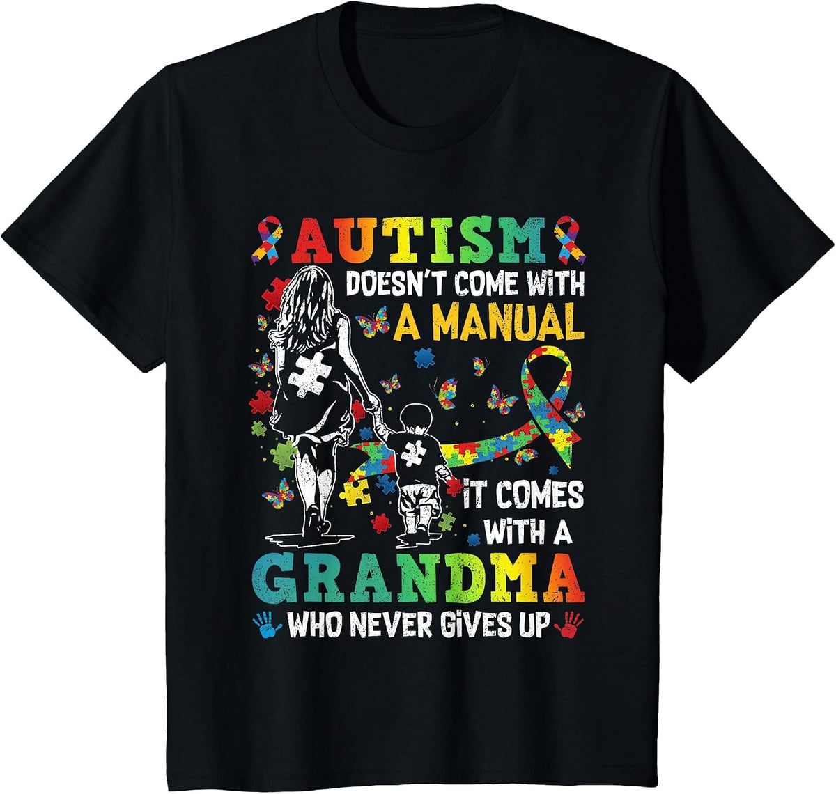 Autism Grandma Doesn't Come with A Manual Autism Awareness T-Shirt - Black
