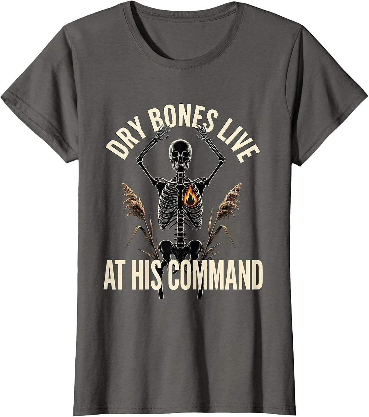 Women's Dry Bones Live at His Command Funny Skeleton Christian T-Shirt - Asphalt Grey