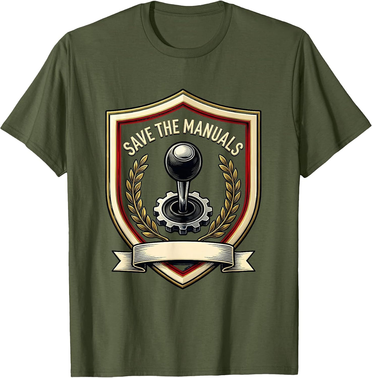 Save The Manuals Gear Shift Car Enthusiast Emblem T-Shirt - Olive Green