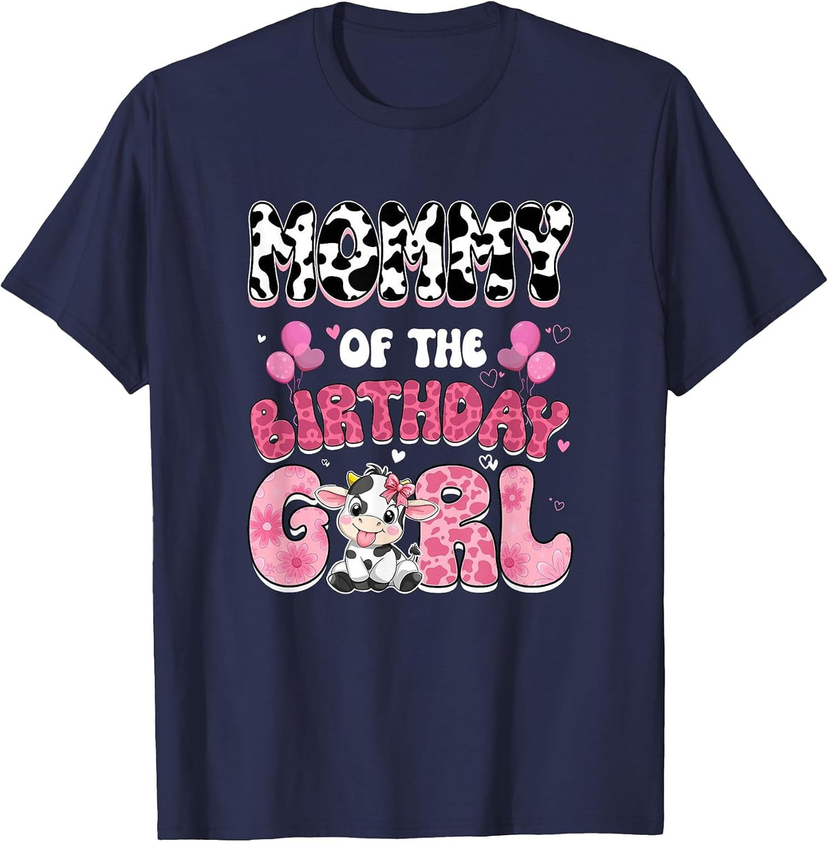 Mommy of The Birthday Girl Cow Farm Family 1St Birthday T-Shirt - Navy Blue