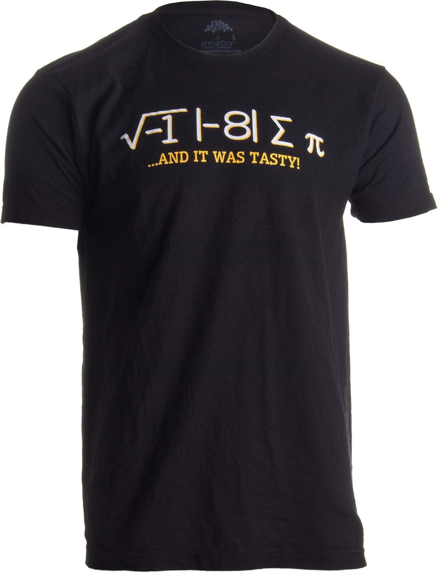 I Ate Some Pi, and it was Tasty | Funny Delicious Math Teacher Humor Pun T-Shirt - Black