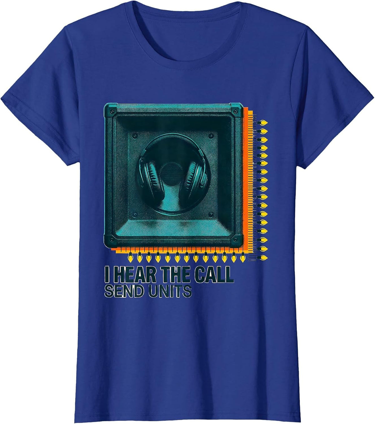 Women's I Hear The Call Send Units Risograph Funny 911 Dispatcher T-Shirt - Royal Blue