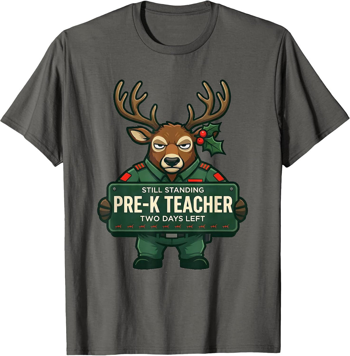 Men's Pre-K Teacher Still Standing Two Days Left Funny T-Shirt - Asphalt Grey