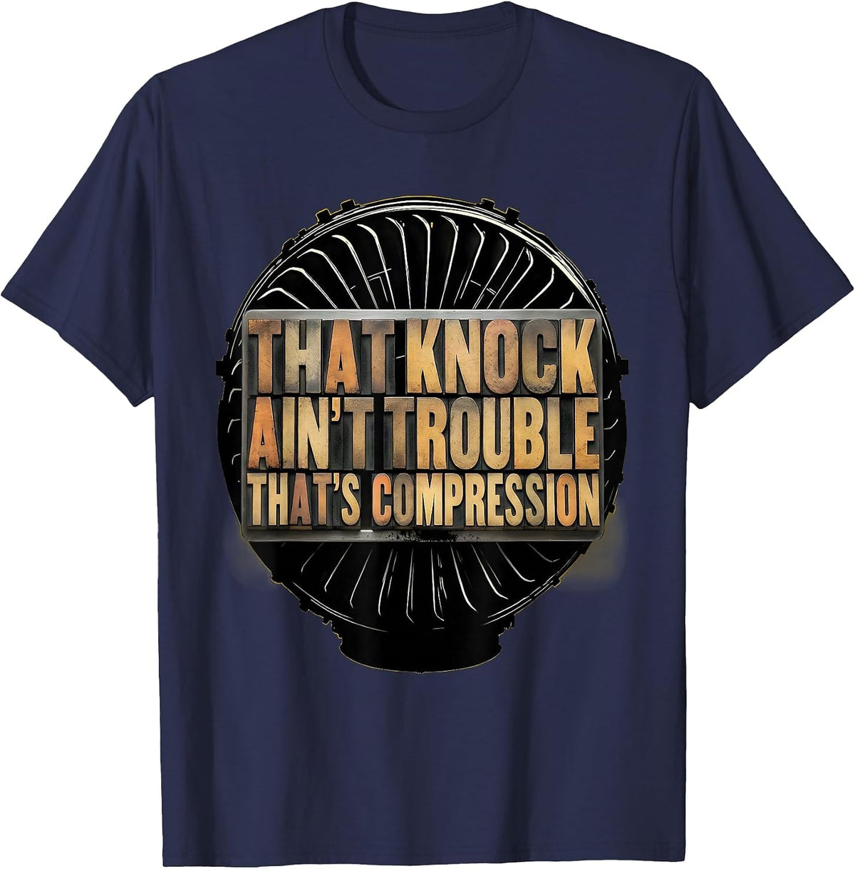 Men's That Knock Ain't Trouble, That's Compression Diesel Mechanic T-Shirt - Navy Blue
