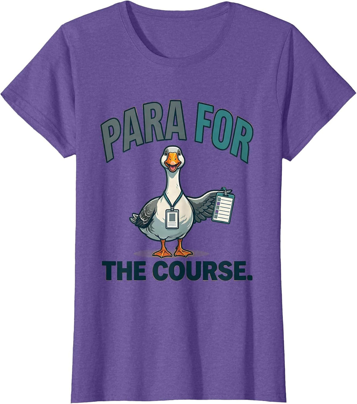 Women's Para For The Course Funny Paraprofessional Goose SPED T-Shirt - Purple Heather