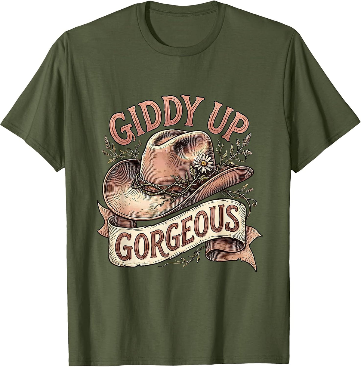 Men's Pink Cowgirl Giddy Up Gorgeous Western Design T-Shirt - Olive Green