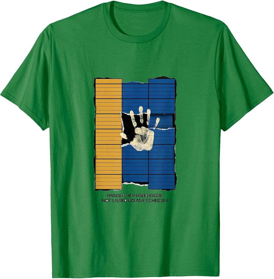 Men's Handles IEP Paperwork Not Listed On Any Schedule Teacher T-Shirt - Kelly Green