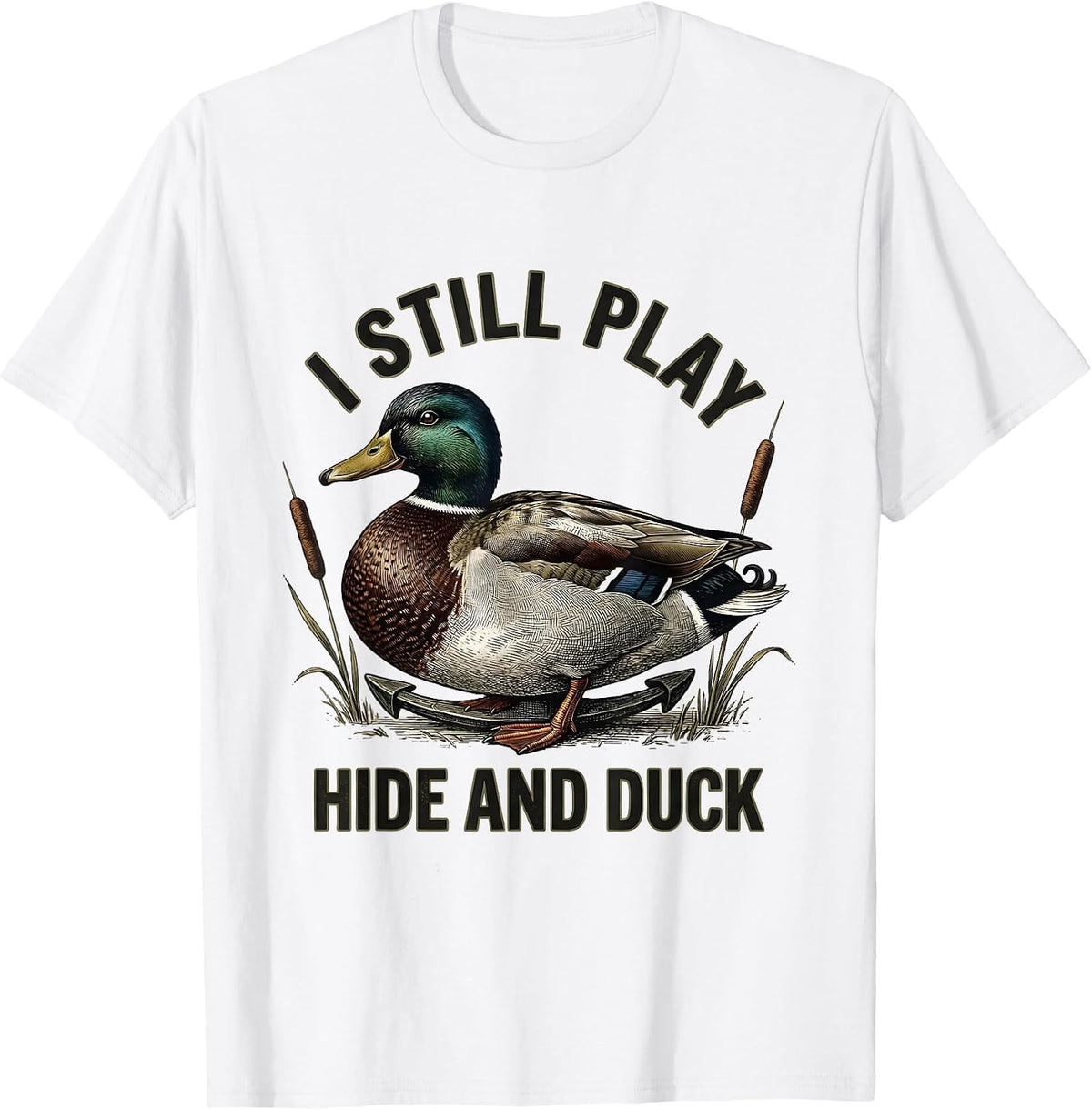 Men's I Still Play Hide And Duck Vintage Funny Duck Hunting Hunter T-Shirt - White
