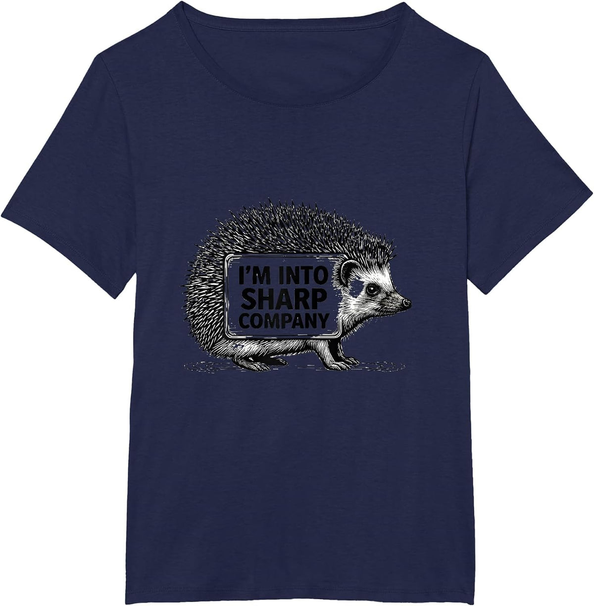 Women's I’m Into Sharp Company Cute Hedgehog Novelty Humor Gift T-Shirt - Navy Blue