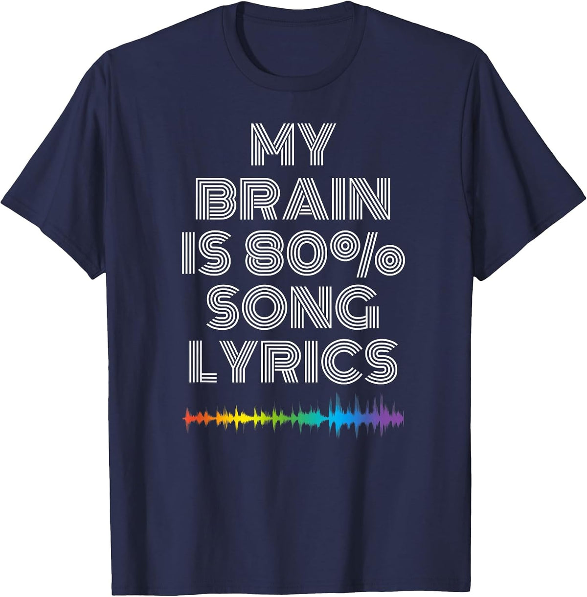 My Brain is 80% Song Lyrics Funny Music Lover T-Shirt T-Shirt - Navy Blue