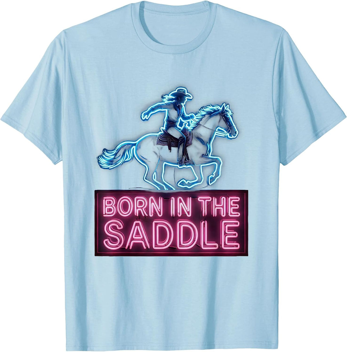 Men's Born in the Saddle Cowgirl Graphic Design T-Shirt - Baby Blue