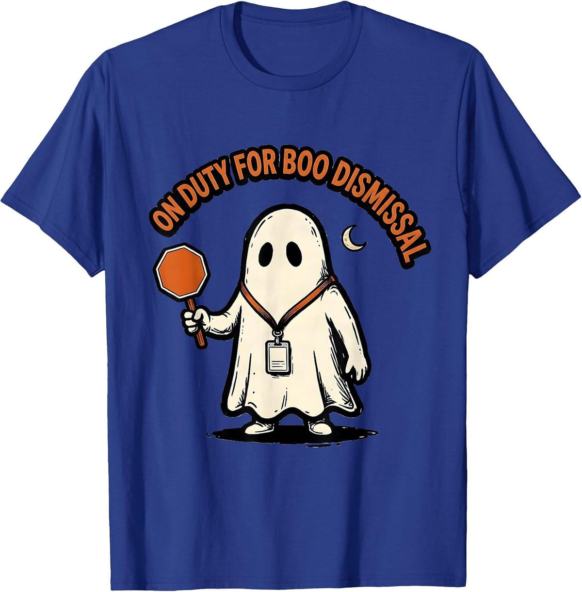 On Duty For Boo Dismissal Funny SPED Paraprofessional T-Shirt - Royal Blue