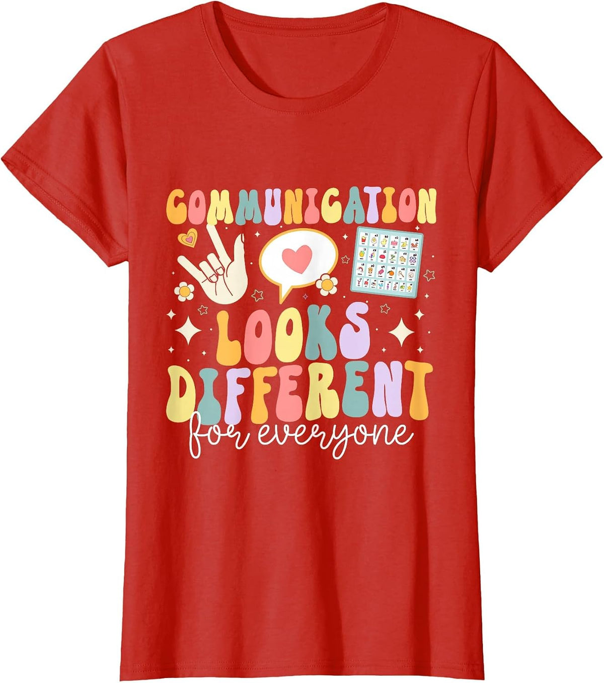 Communication Looks Different for Everyone Speech Therapy T-Shirt - Red