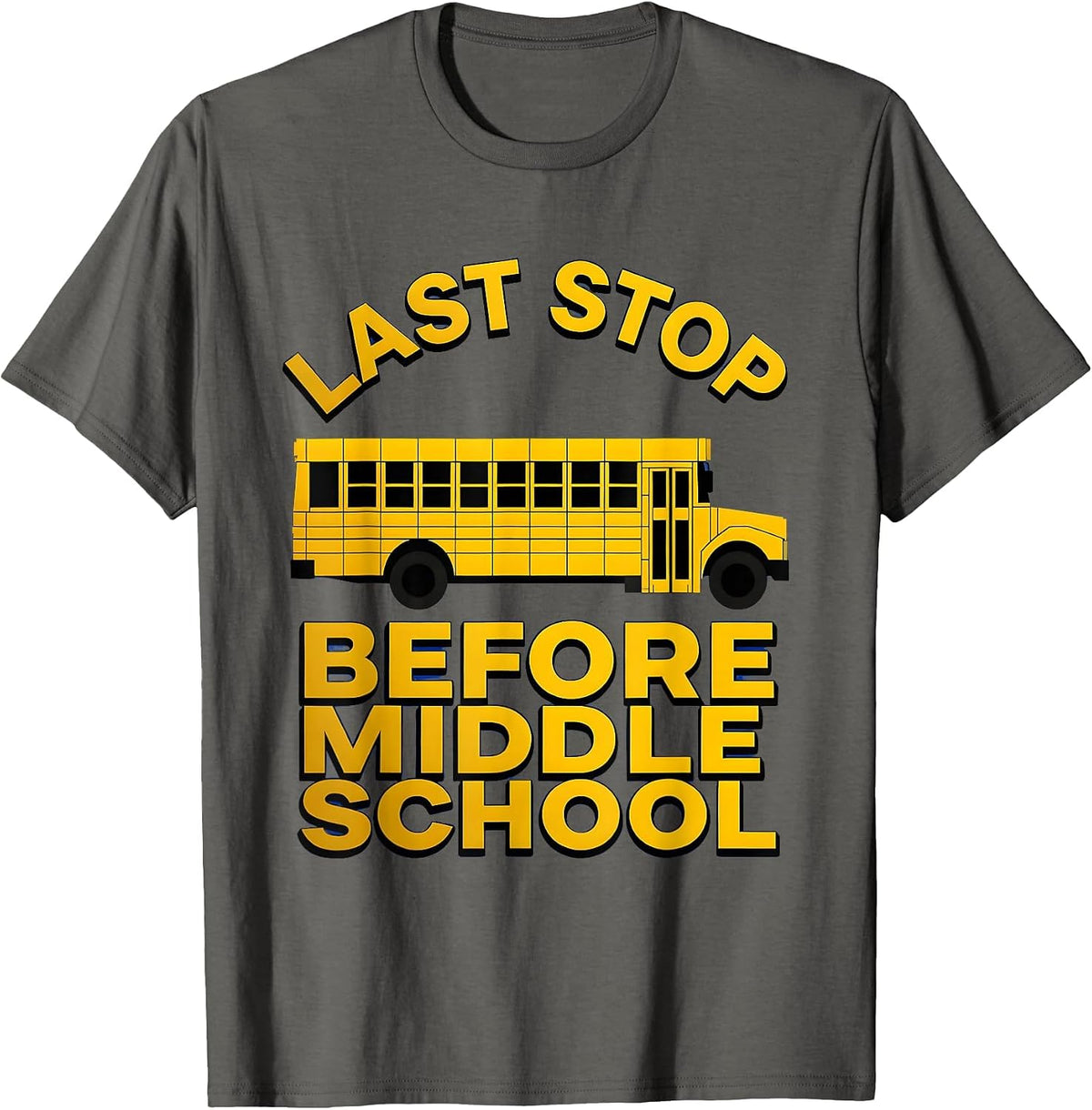 Last Stop Before Middle School 5th Grade Teacher T-Shirt - Asphalt Grey
