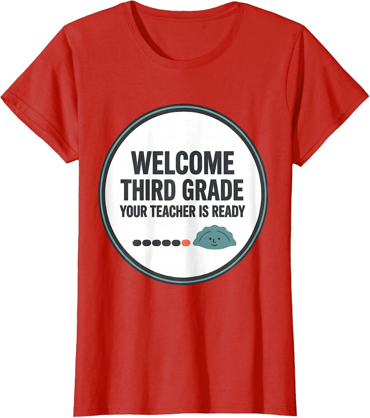 Women's Welcome, Third Grade Your Teacher Is Ready Cute T-Shirt - Red