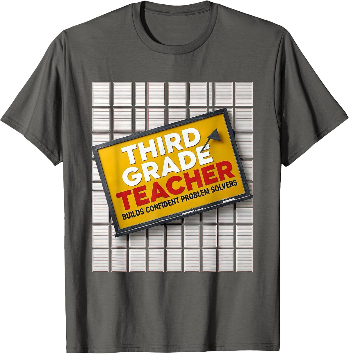 Third Grade Teacher Builds Confident Problem Solvers T-Shirt - Asphalt Grey