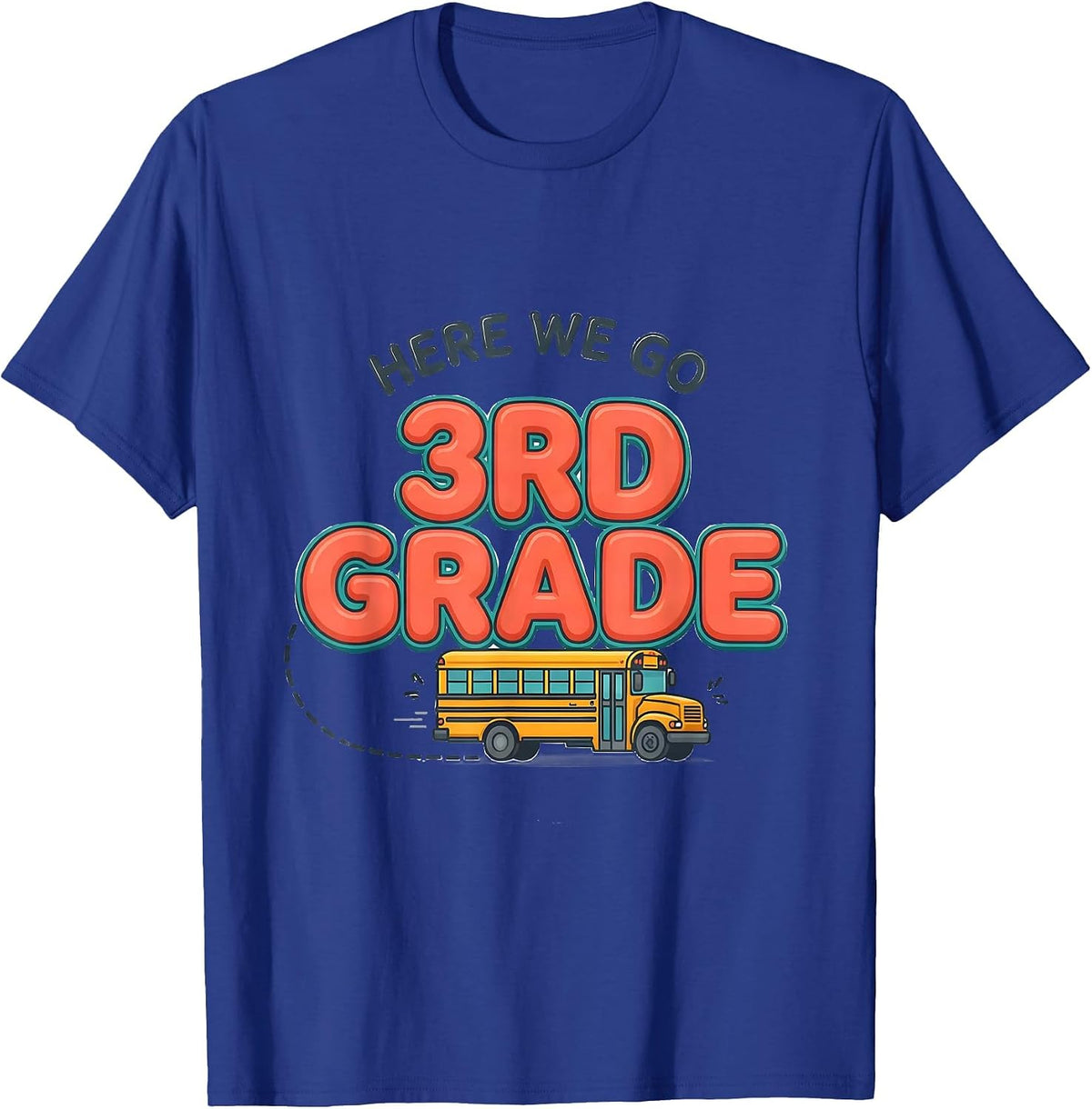Here We Go, 3rd Grade Playful Back To School Teacher Crew T-Shirt - Royal Blue