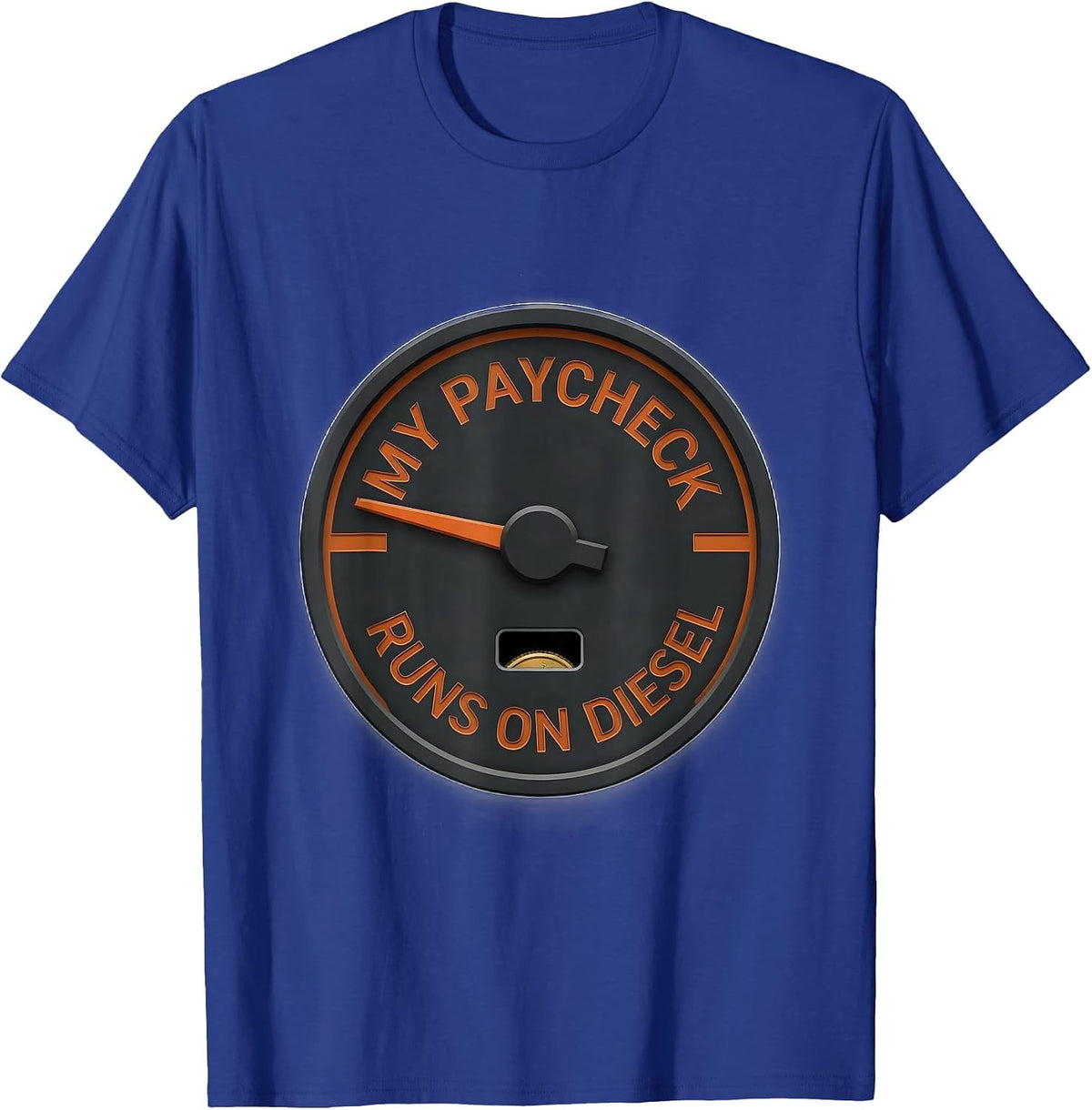My Paycheck Runs On Diesel Funny Diesel Trucker Mechanic T-Shirt - Royal Blue