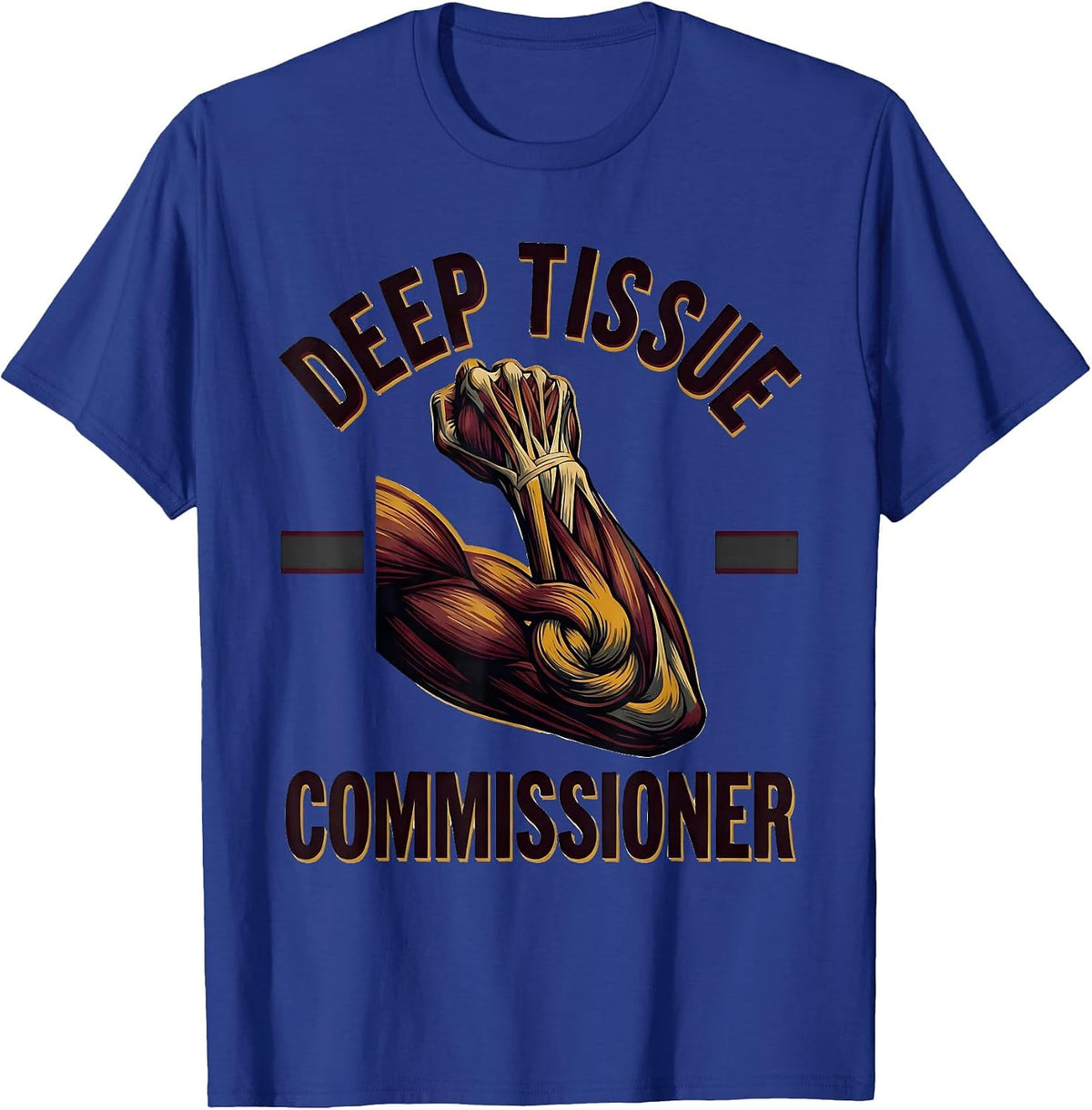 Men's Deep Tissue Commissioner Funny Massage Therapist LMT Gift T-Shirt - Royal Blue