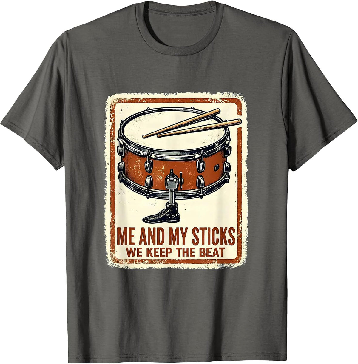 Me And My Sticks We Keep The Beat Christian Drummer Worship T-Shirt - Asphalt Grey