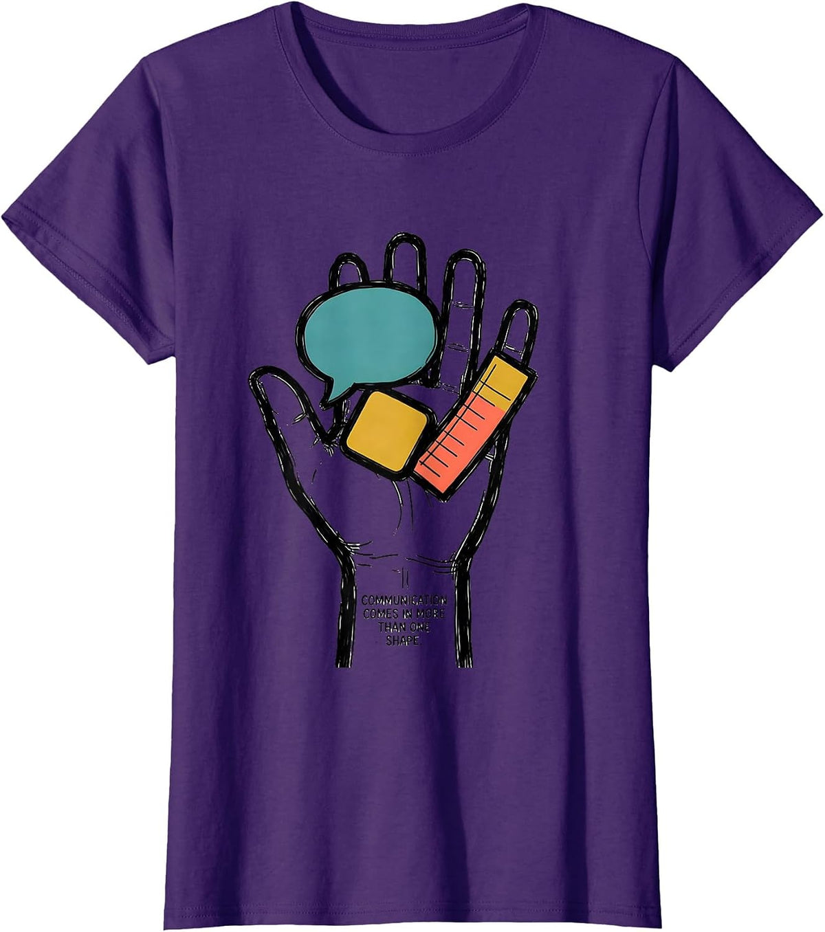 Women's Communication Comes In More Than One Shape Special Education T-Shirt - Purple