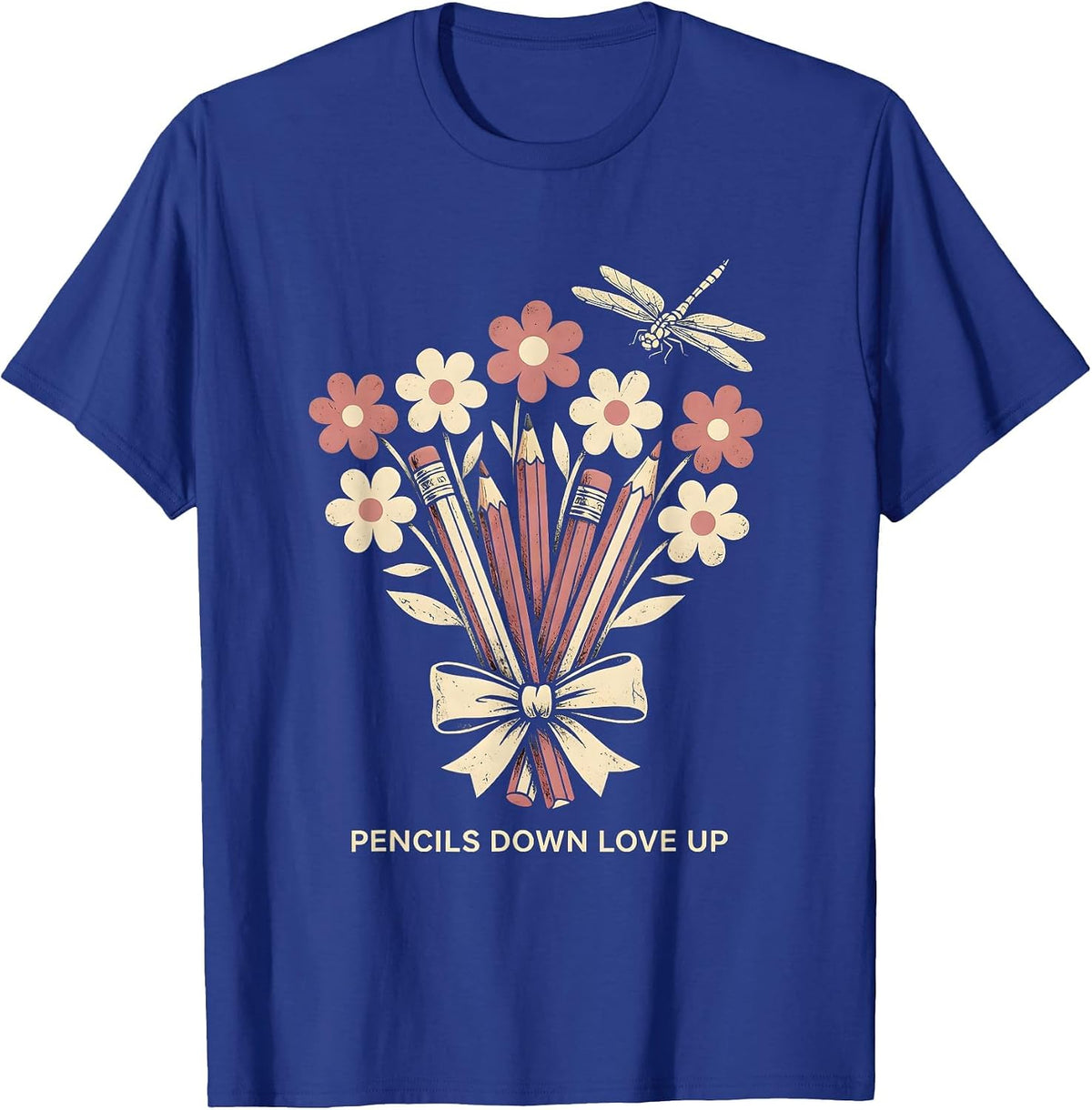 Pencils Down Love Up Elementary Teacher Design T-Shirt - Royal Blue