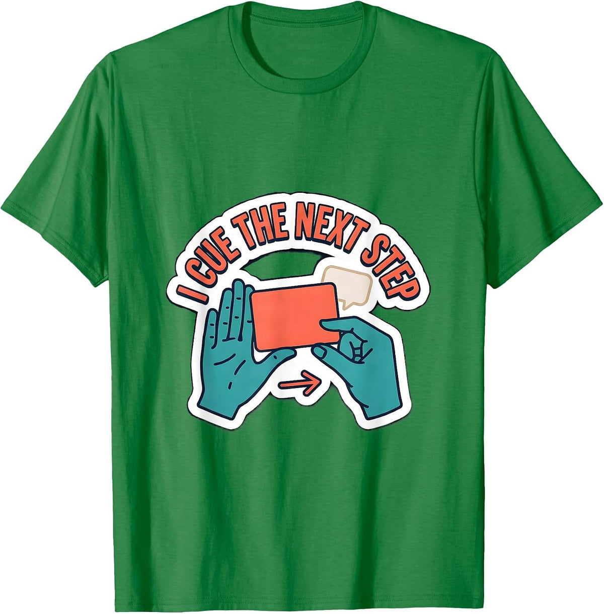 Men's I Cue The Next Step Funny Special Education Teacher SPED T-Shirt - Kelly Green