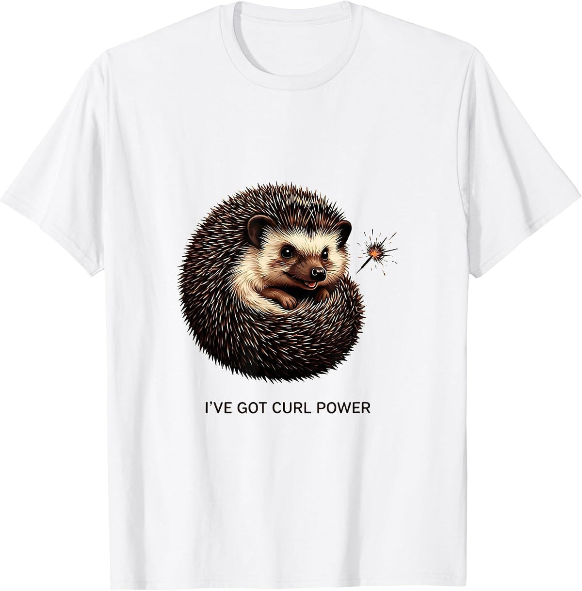 Men's I've Got Curl Power Cute Hedgehog Lover Humor T-Shirt - White