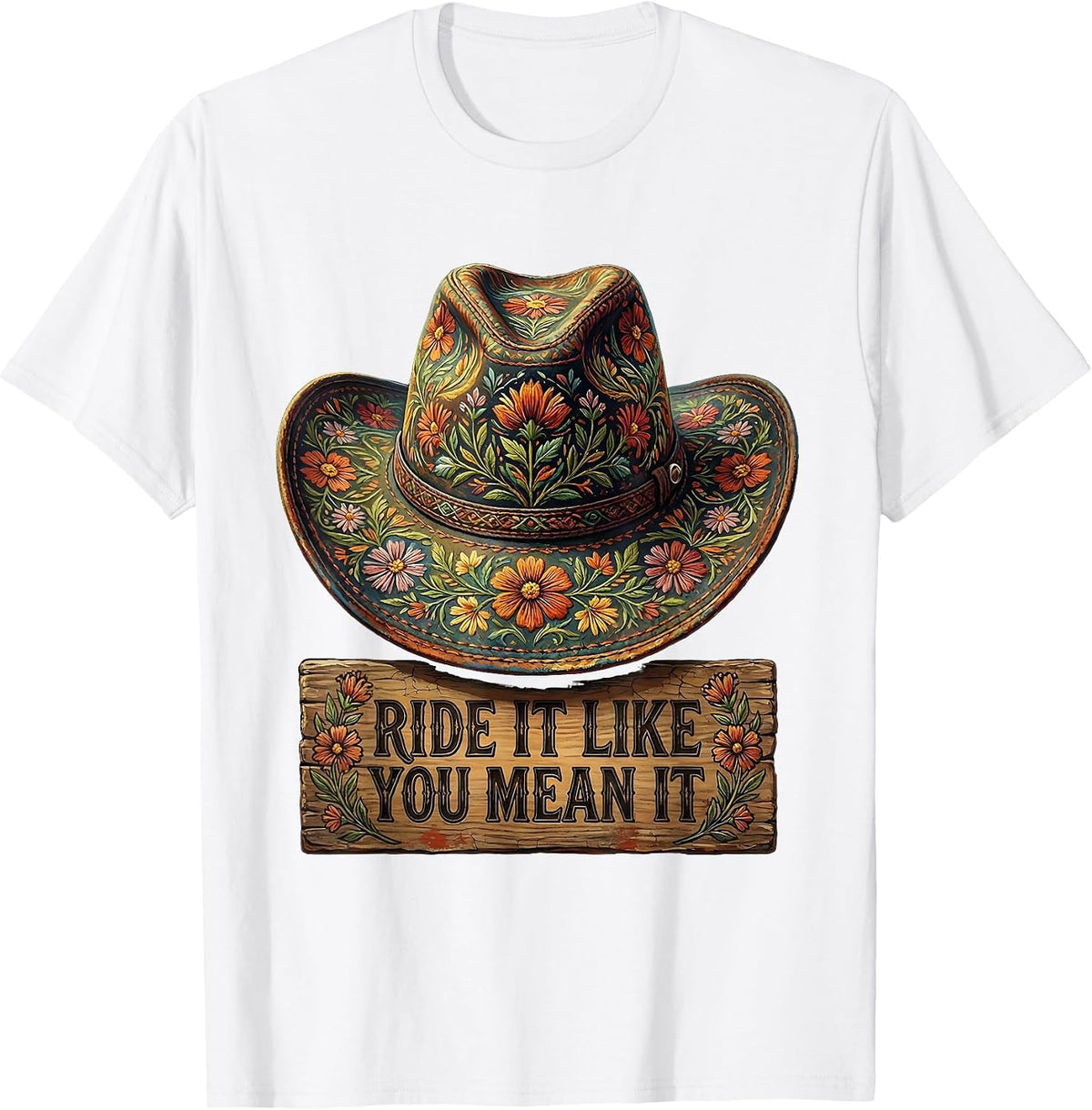 Ride It Like You Mean It Cowgirl Design T-Shirt - White