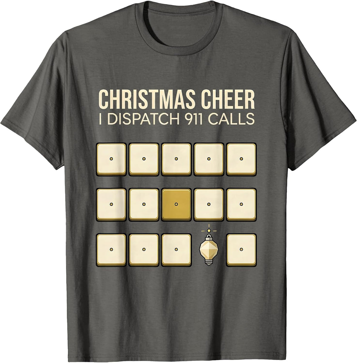 Men's Christmas Cheer I Dispatch 911 Calls Funny 911 Dispatcher T-Shirt - Asphalt Grey